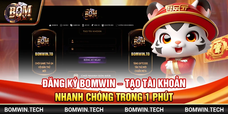 Đăng ký Bomwin – Tạo tài khoản nhanh chóng trong 1 phút
